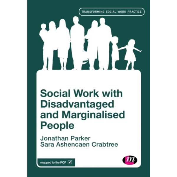 Social Work with Disadvantaged and Marginalised People (häftad, eng)
