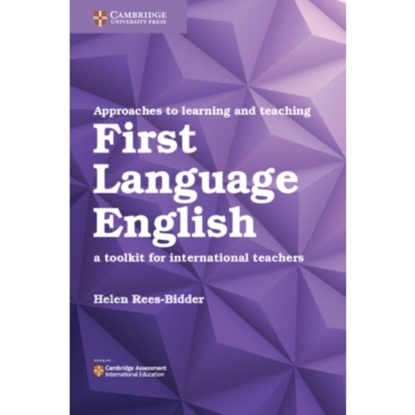 Approaches to Learning and Teaching First Language English (häftad, eng)