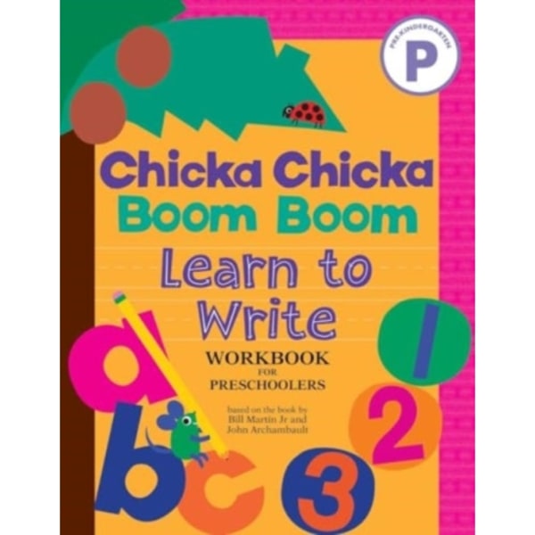 Chicka Chicka Boom Boom Learn to Write Workbook for Preschoolers (häftad, eng)