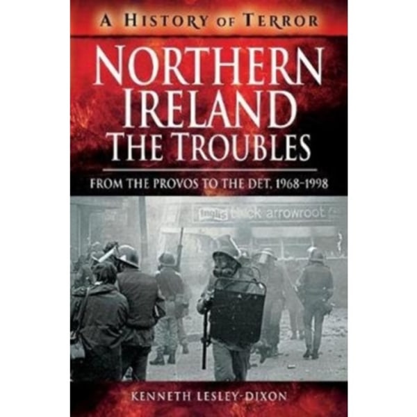 Northern Ireland: The Troubles (häftad, eng)