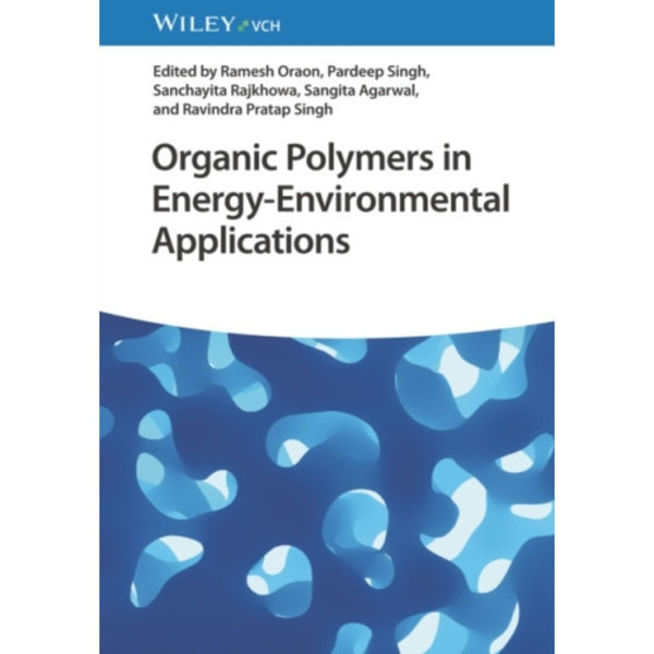 Organic Polymers in Energy-Environmental Applications (inbunden, eng)