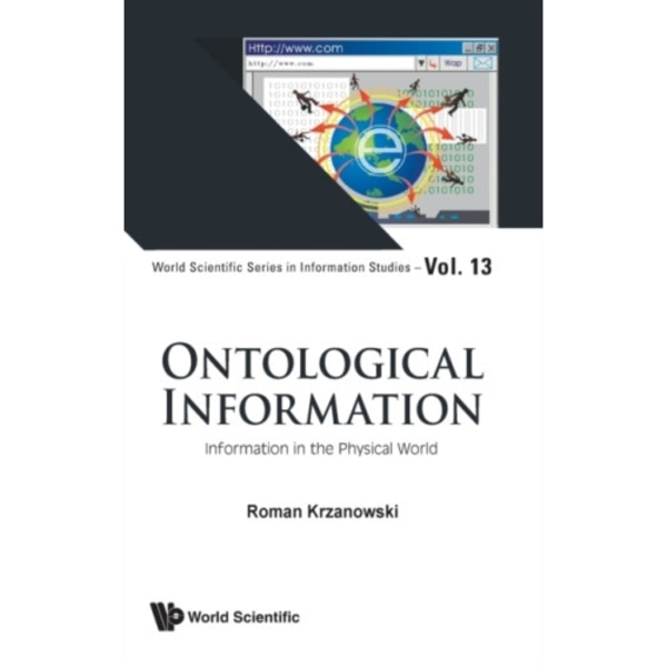 Ontological Information: Information In The Physical World (inbunden, eng)