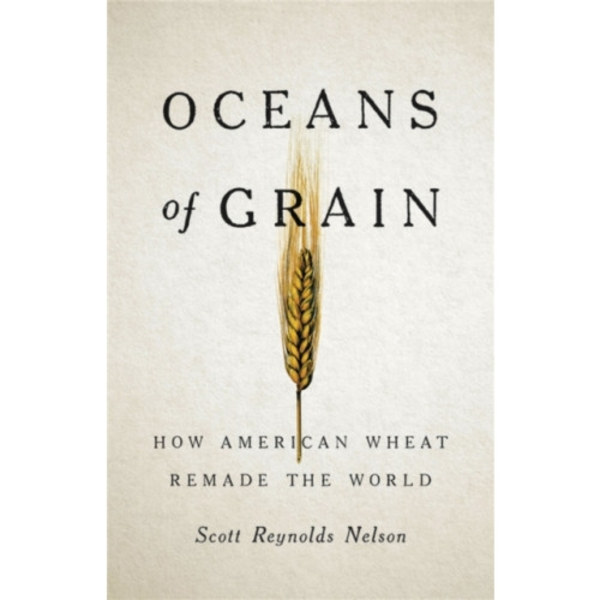 Oceans of Grain (inbunden, eng)