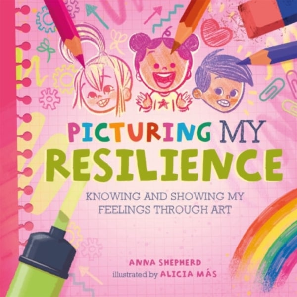 All the Colours of Me: Picturing My Resilience (häftad, eng)