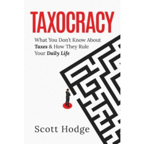 Taxocracy (inbunden, eng)