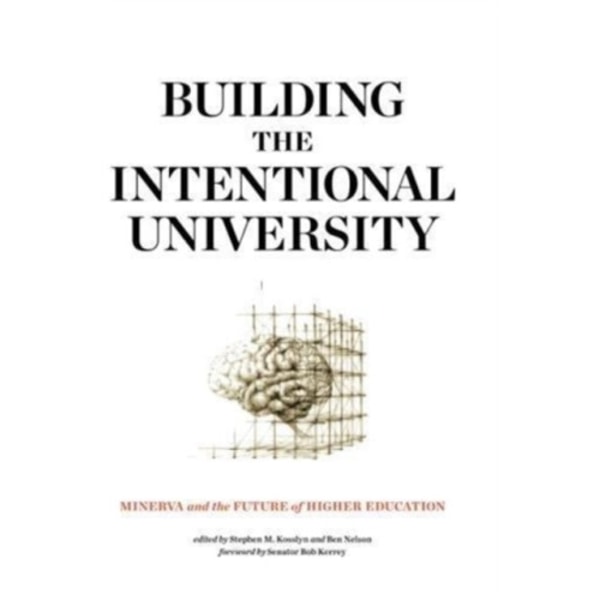 Building the Intentional University (häftad, eng)