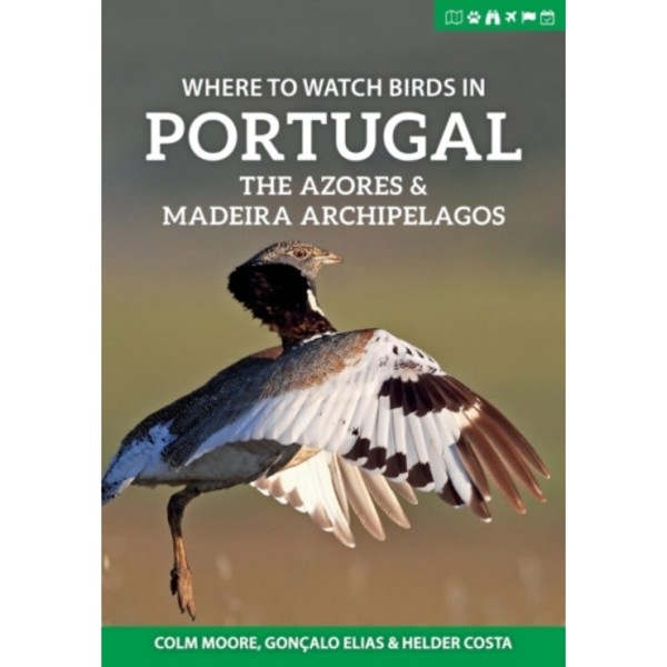 Where to Watch Birds in Portugal, the Azores & Madeira Archipelagos (häftad, eng)