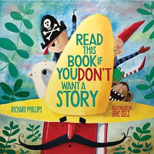 Read This Book If You Don't Want a Story (inbunden, eng)