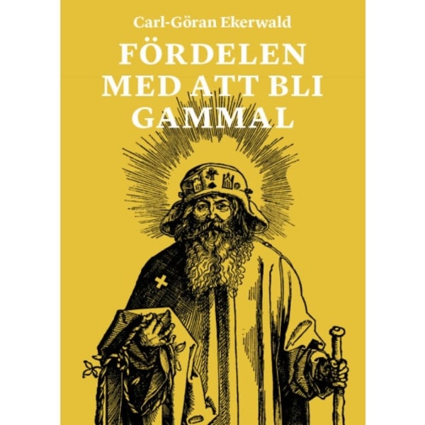 Fördelen med att bli gammal (inbunden)