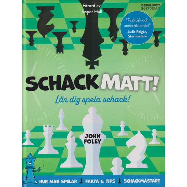 Schackmatt! : lär dig spela schack! (inbunden)