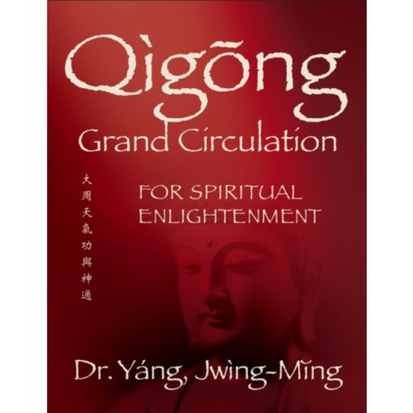 Qigong Grand Circulation For Spiritual Enlightenment (häftad, eng)