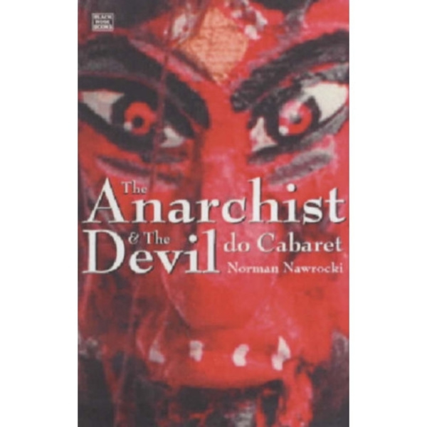 The Anarchist And The Devil Do Cabaret (häftad, eng)