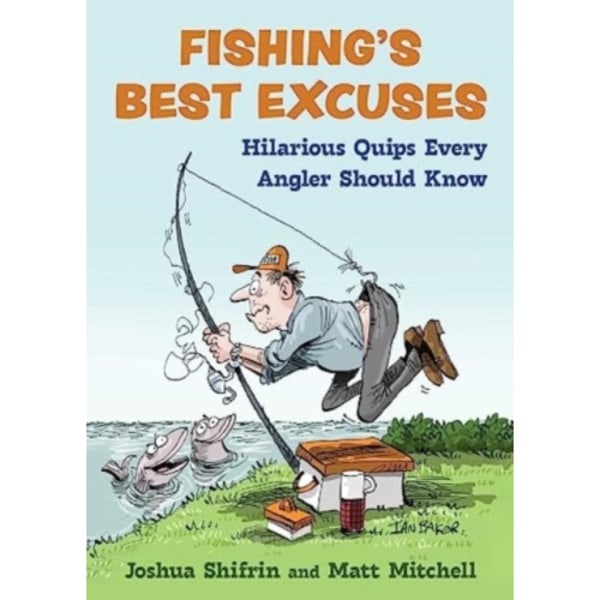 Fishing's Best Excuses (inbunden, eng)