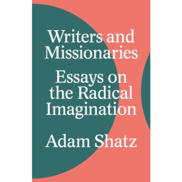 Writers and Missionaries (inbunden, eng)