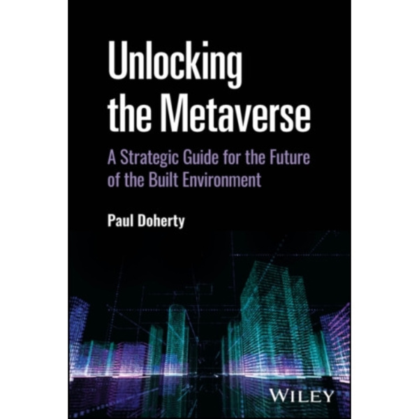 Unlocking the Metaverse (inbunden, eng)