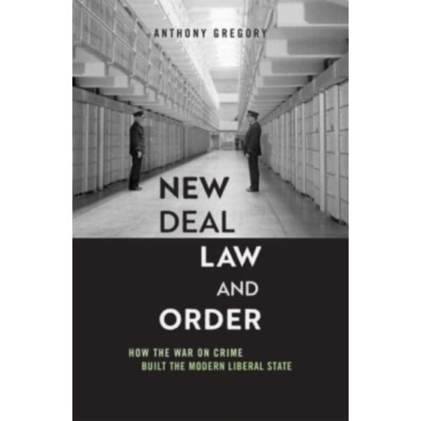 New Deal Law and Order (inbunden, eng)
