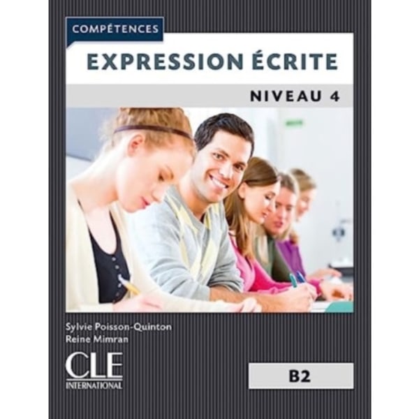 Expression ecrite 4: Niveau B2 (häftad, fre)