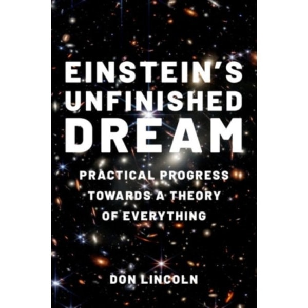 Einstein's Unfinished Dream (inbunden, eng)