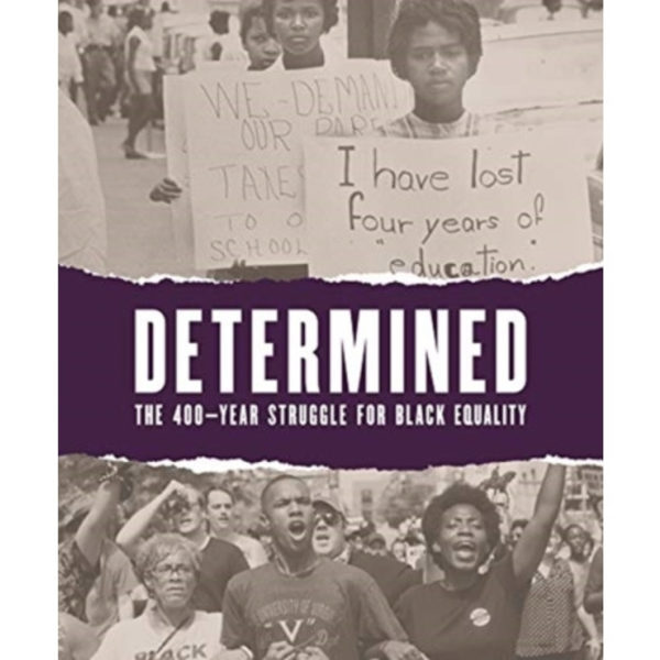 Determined: The 400-Year Struggle for Black Equality (häftad, eng)