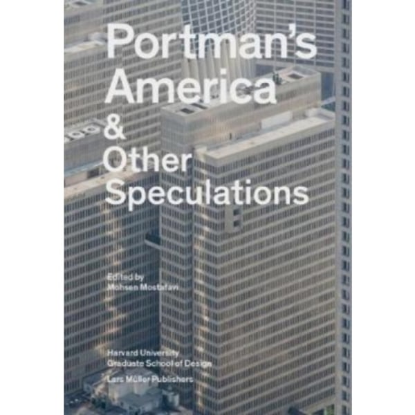 Portman's America & Other Speculations (häftad, eng)