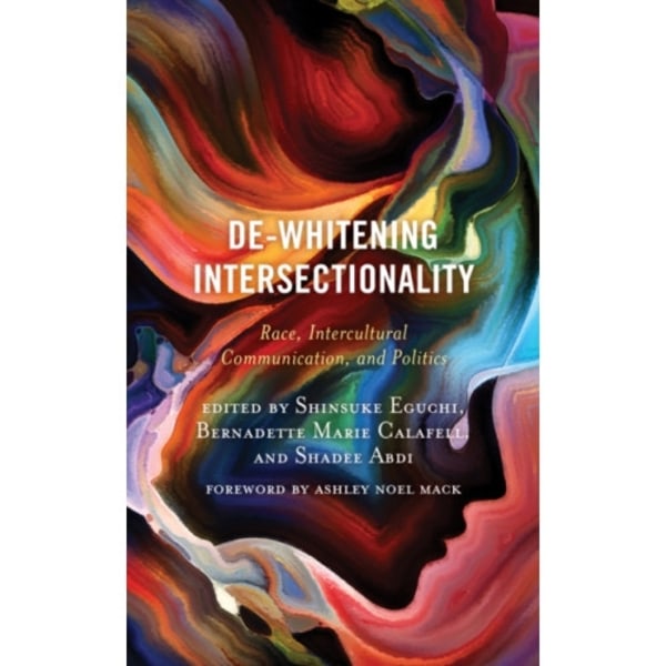 De-Whitening Intersectionality (häftad, eng)