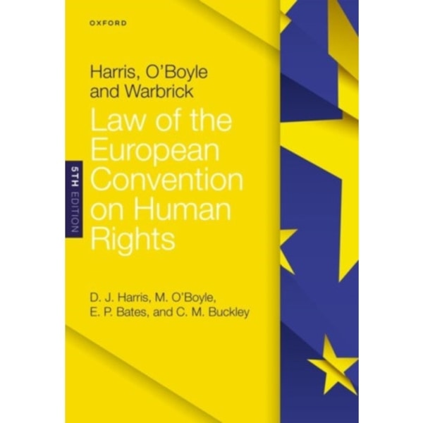 Harris, O'Boyle, and Warbrick: Law of the European Convention on Human Rights (häftad, eng)