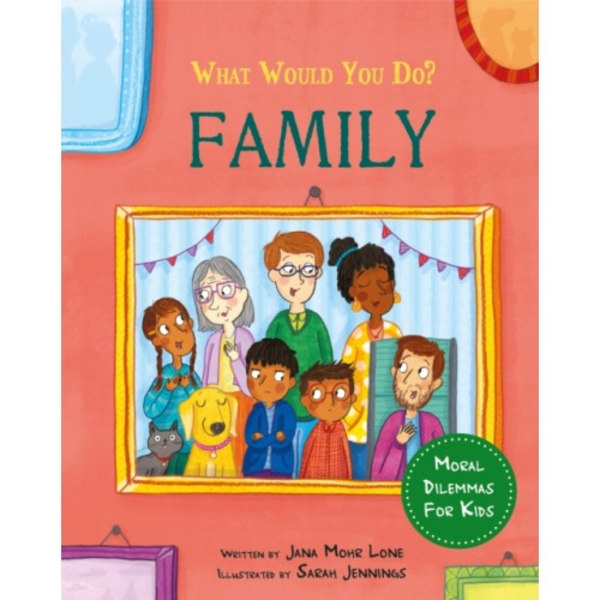 What would you do?: Family (inbunden, eng)