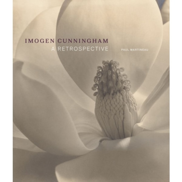 Imogen Cunningham - A Retrospective (inbunden, eng)