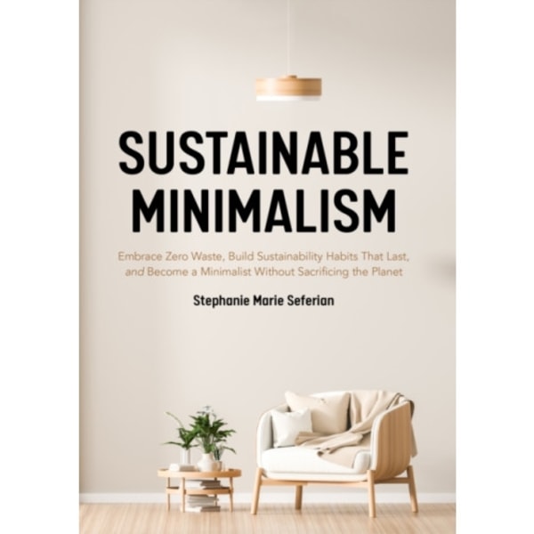 Sustainable Minimalism (häftad, eng)
