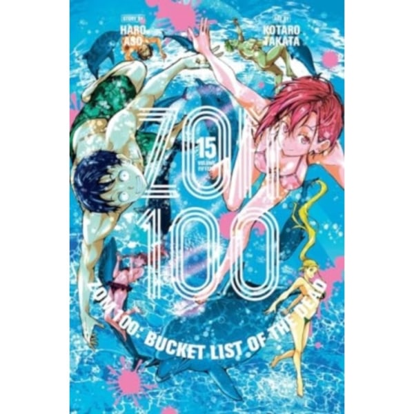 Zom 100: Bucket List of the Dead, Vol. 15 (häftad, eng)