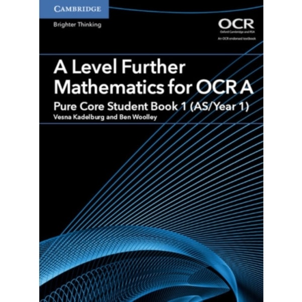 A Level Further Mathematics for OCR A Pure Core Student Book 1 (AS/Year 1) (häftad, eng)