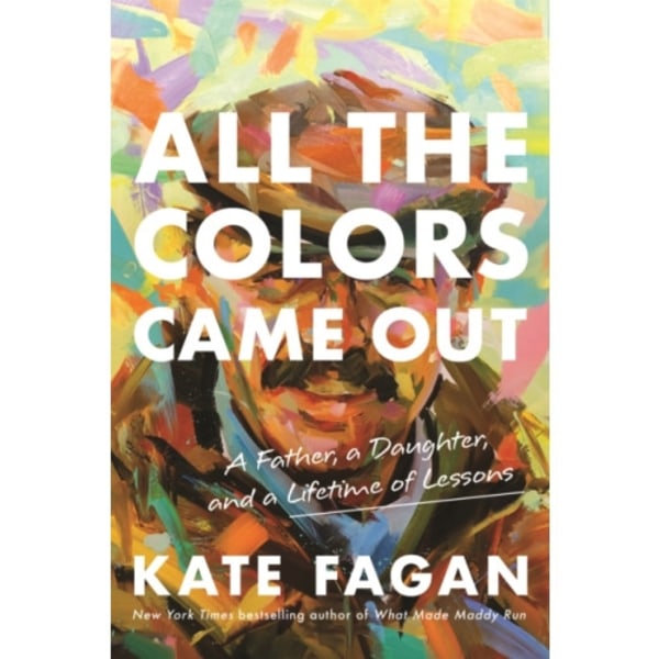 All the Colors Came Out (inbunden, eng)