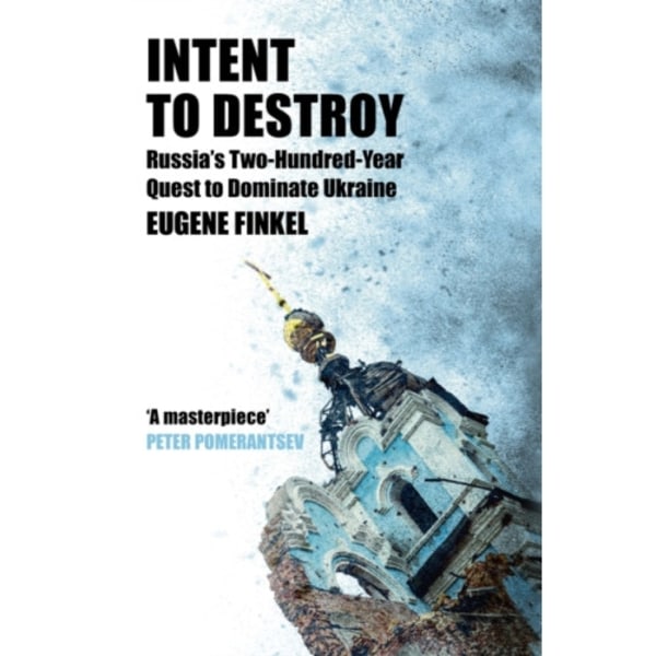 Intent to Destroy (häftad, eng)