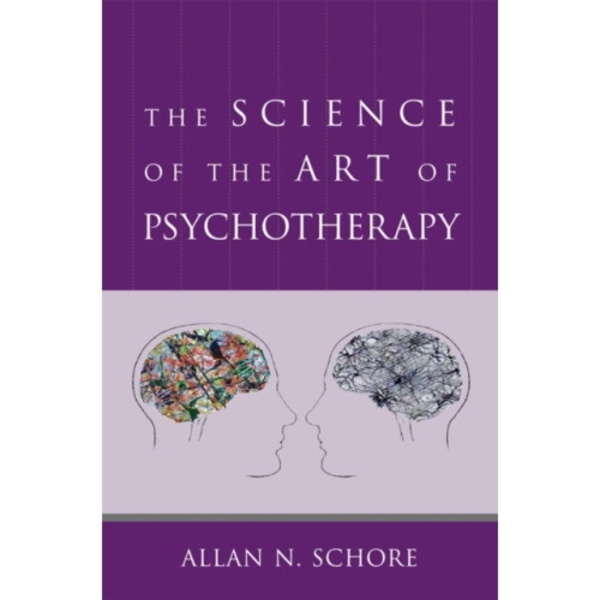 The Science of the Art of Psychotherapy (inbunden, eng)