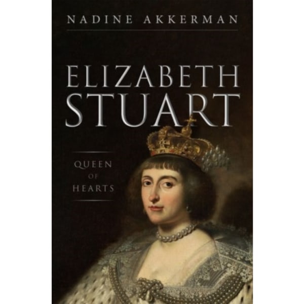 Elizabeth Stuart, Queen of Hearts (inbunden, eng)