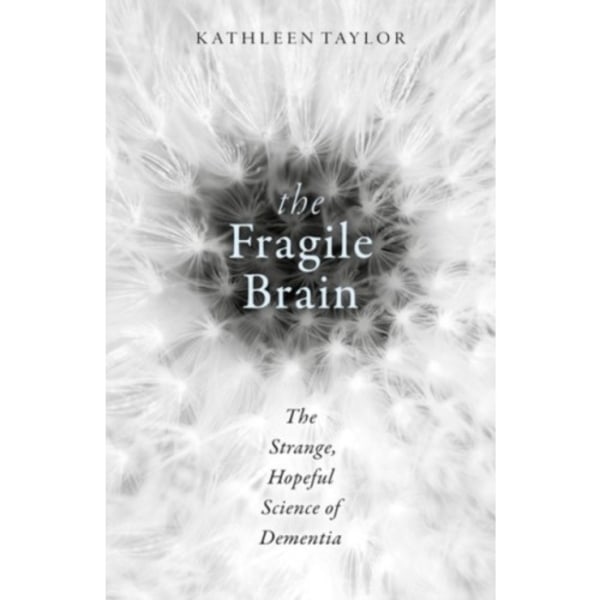 The Fragile Brain (inbunden, eng)