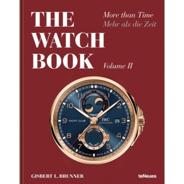 The Watch Book: More than Time Volume II (inbunden, eng)