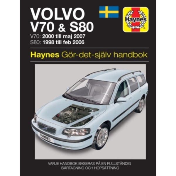 Volvo V70 and S80 (1998 - 2007) Haynes Repair Manual (svenske utgava) (häftad)