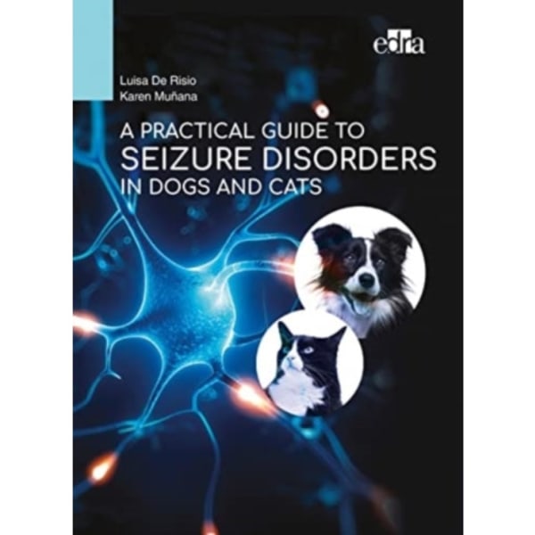 A Practical Guide to Seizure Disorders in Dogs and Cats (häftad, eng)