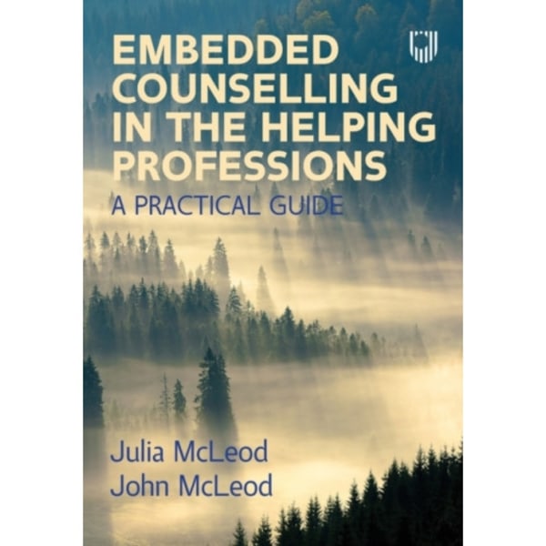 Embedded Counselling in the Helping Professions:  A Practical Guide (häftad, eng)