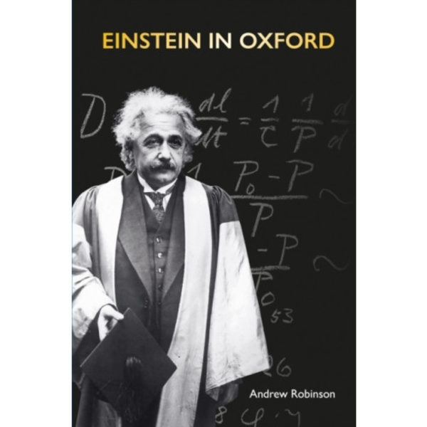 Einstein in Oxford (inbunden, eng)