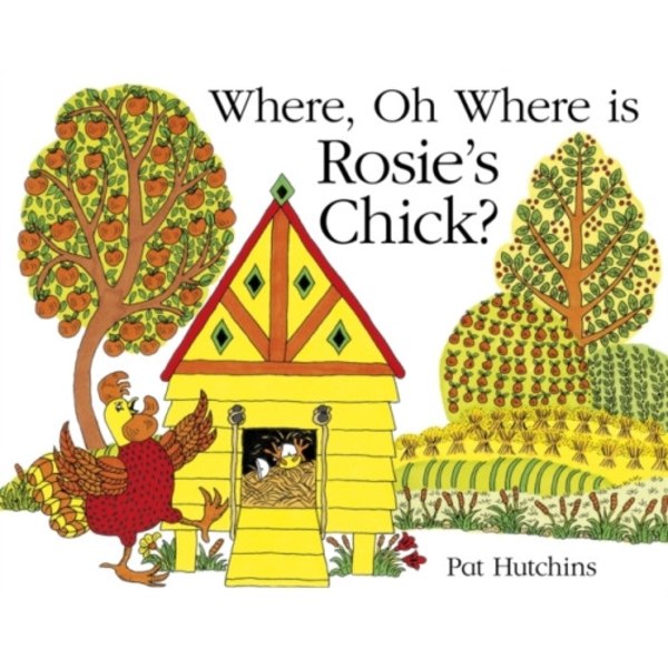 Where, Oh Where, is Rosie's Chick? (häftad, eng)