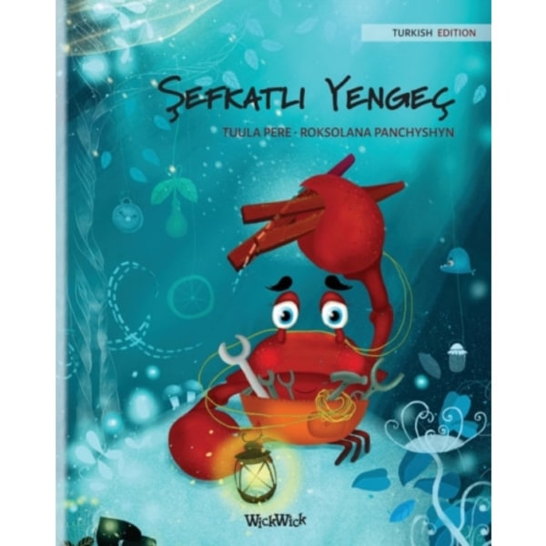 &#350;efkatli Yengec (Turkish Edition of The Caring Crab) (häftad, tur)