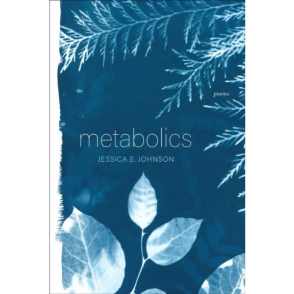 Metabolics – Poems (häftad, eng)
