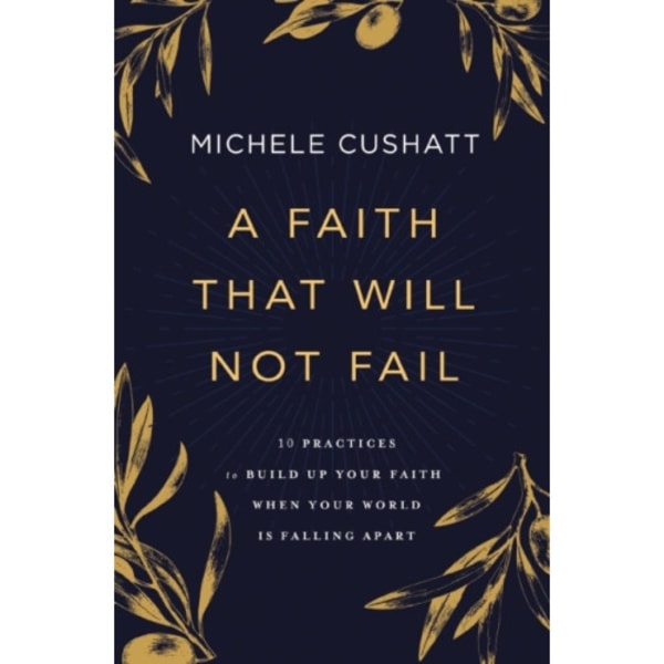 A Faith That Will Not Fail (häftad, eng)