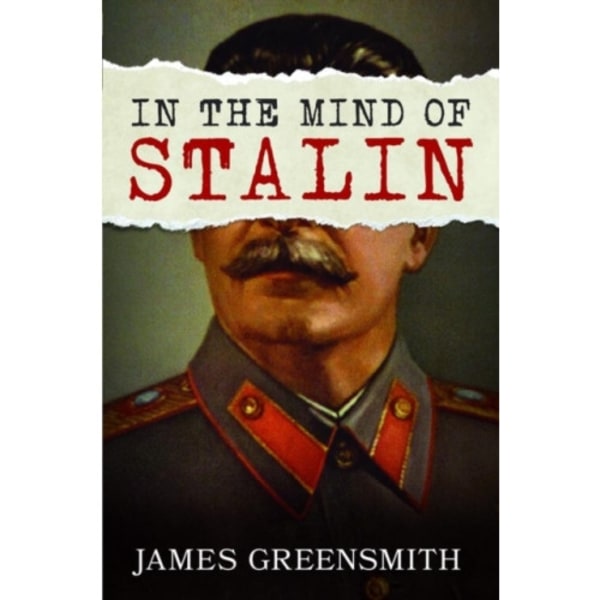 In the Mind of Stalin (inbunden, eng)