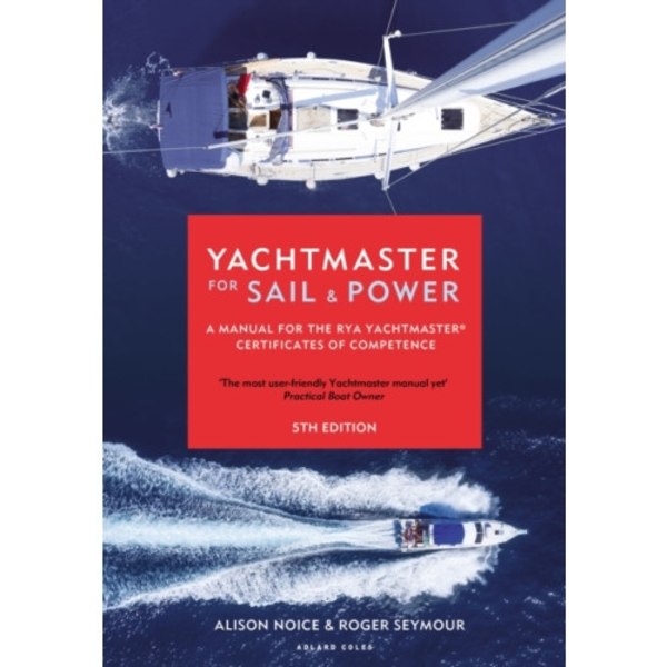 Yachtmaster for Sail and Power (inbunden, eng)