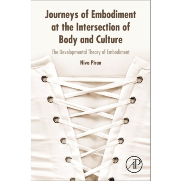 Journeys of Embodiment at the Intersection of Body and Culture (häftad, eng)