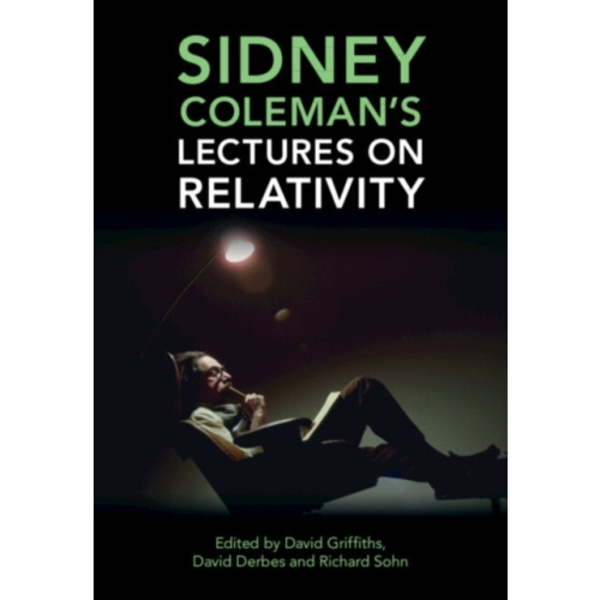 Sidney Coleman's Lectures on Relativity (inbunden, eng)