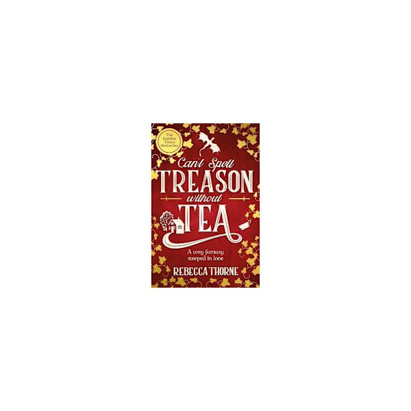 Can't Spell Treason Without Tea (pocket, eng)